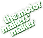 the motor makers' maker
